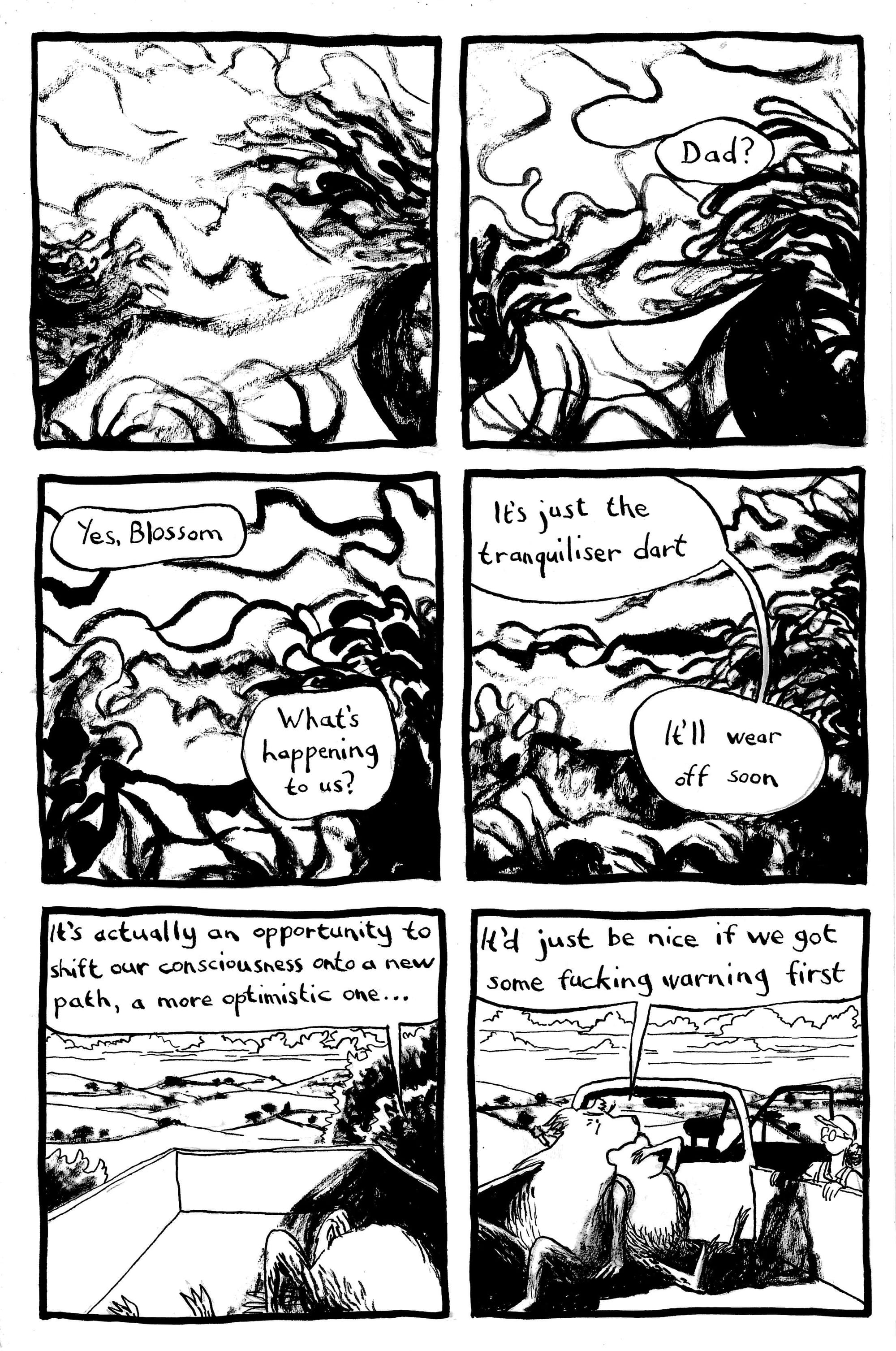 An abstract squiggle coalesces into a pickup truck in an English landscape with 2 bears in it, a big one and a smaller one. Disembodied Voice 1: Dad? Disembodied Voice 2: Yes, Blossom? Blossom: What's happening to us? Gary (for that is his name): It's just the tranquiliser dart. It'll wear off soon… It's actually an opportunity to shift our consciousness onto a new path, a more optimistic one... He glares at a woman in spectacles and a cap standing next to the trailer. Gary: It'd just be nice if we got some fucking warning first.